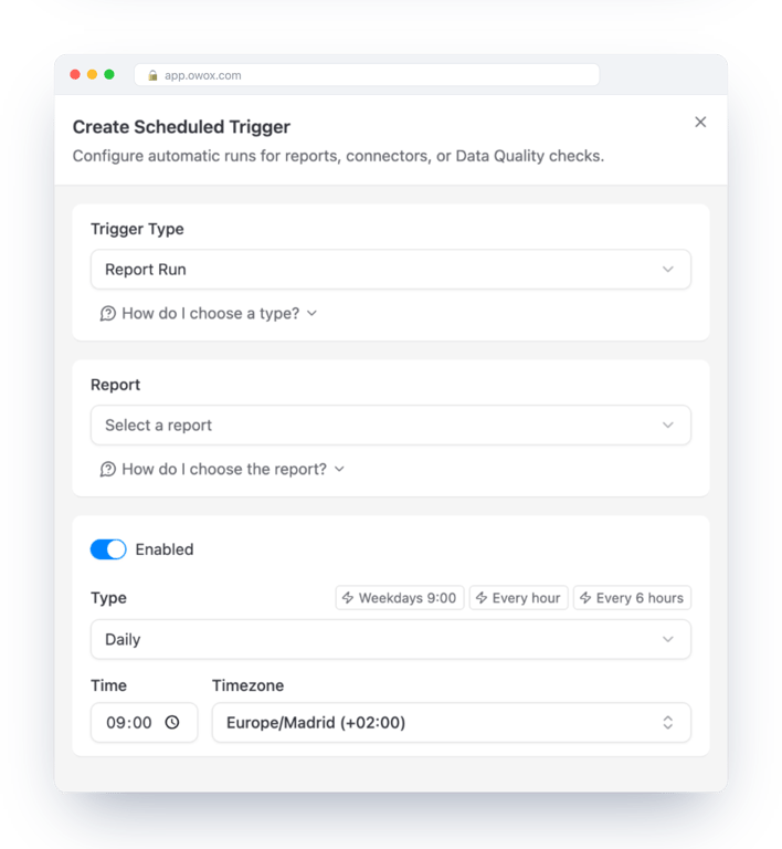 Create Scheduled Trigger form in OWOX Data Marts with Report Run selected, a daily schedule at 09:00 and the Enabled switch on – the report refreshes without anyone asking