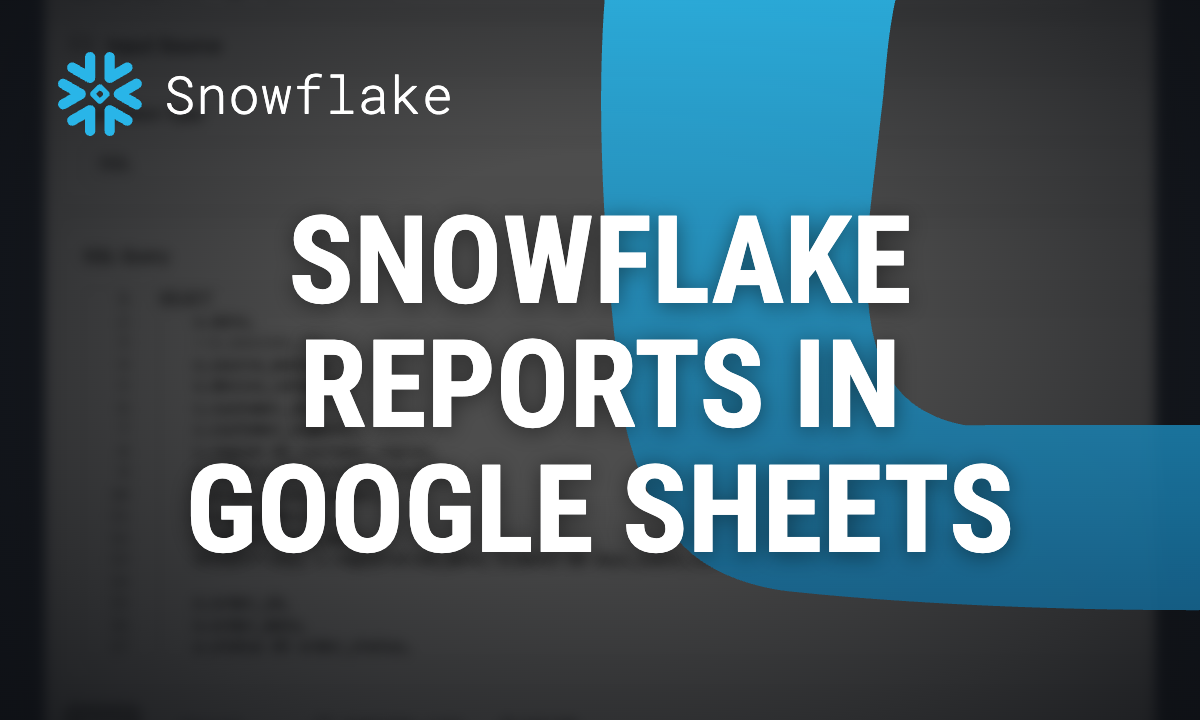 Automate Snowflake Reports in Google Sheets with OWOX Data Marts