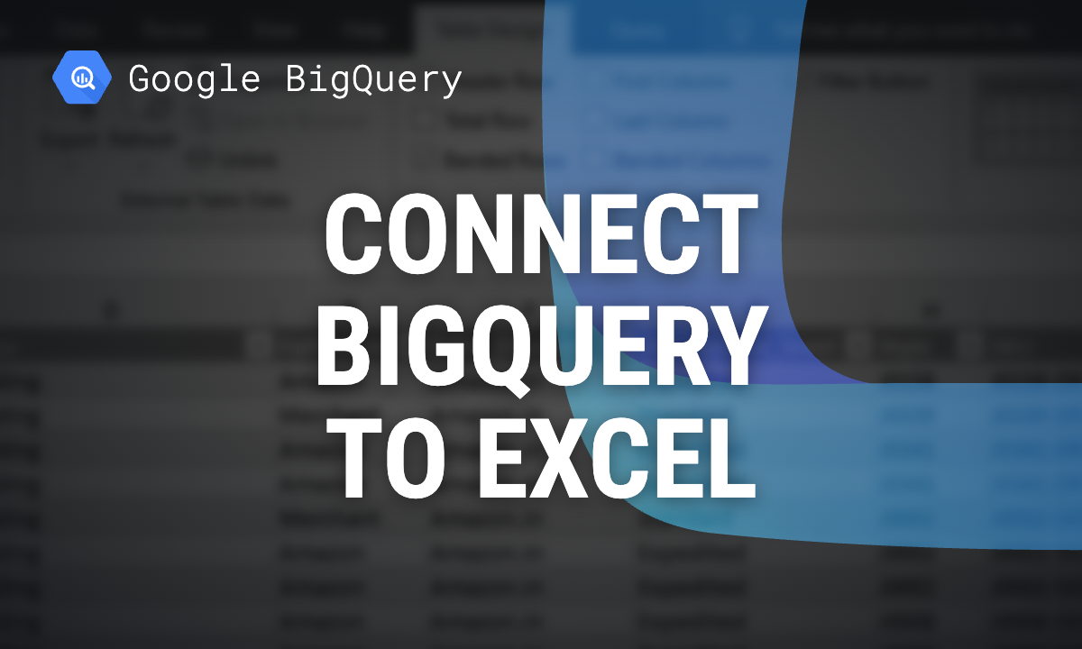 How to connect BigQuery to Excel: four ways that work