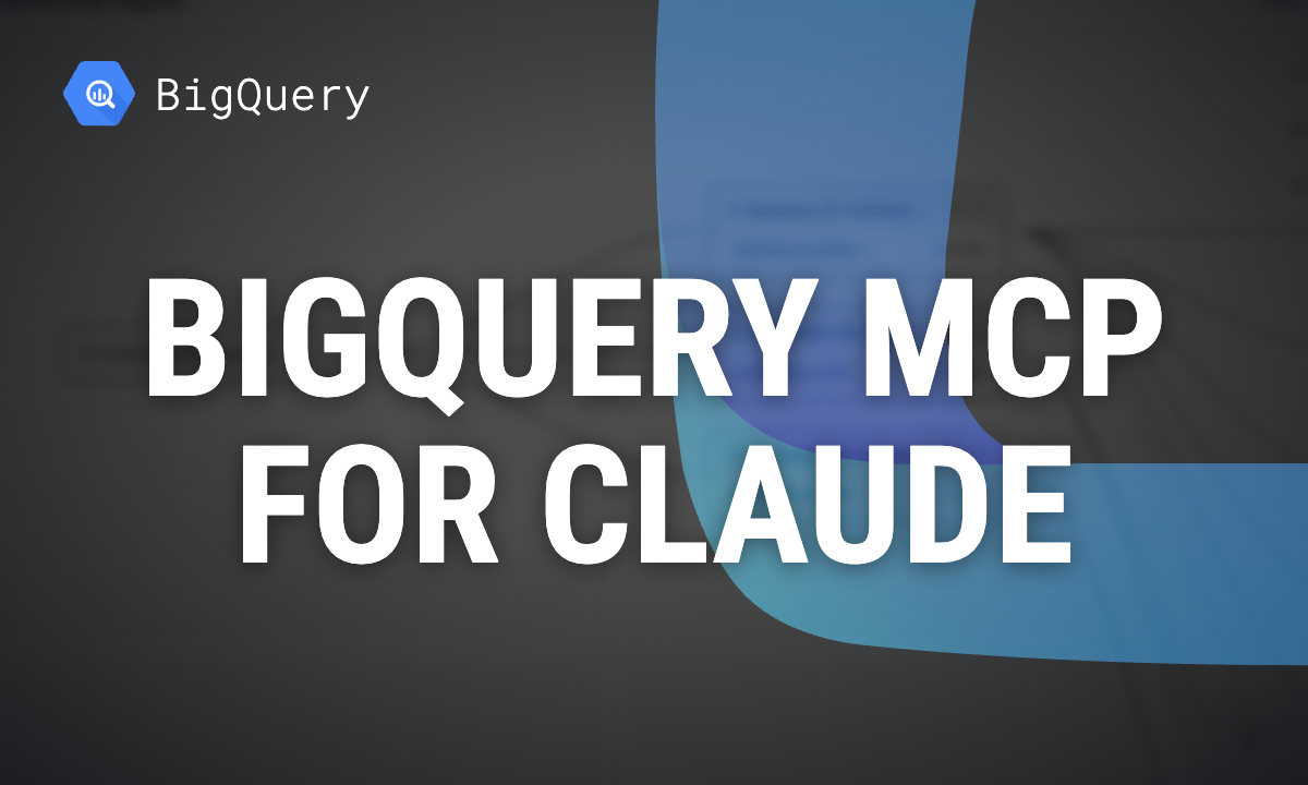 BigQuery MCP for Claude: connect it, see every query, check every number