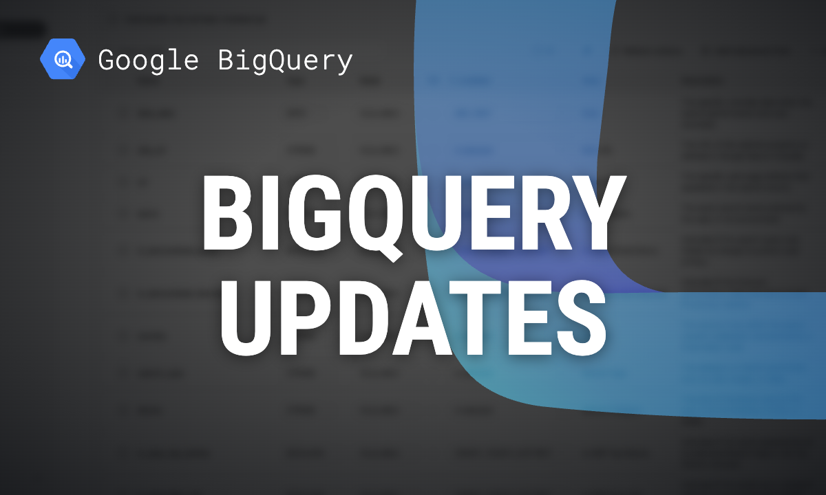 BigQuery updates for analysts: what changed in 2025 and 2026