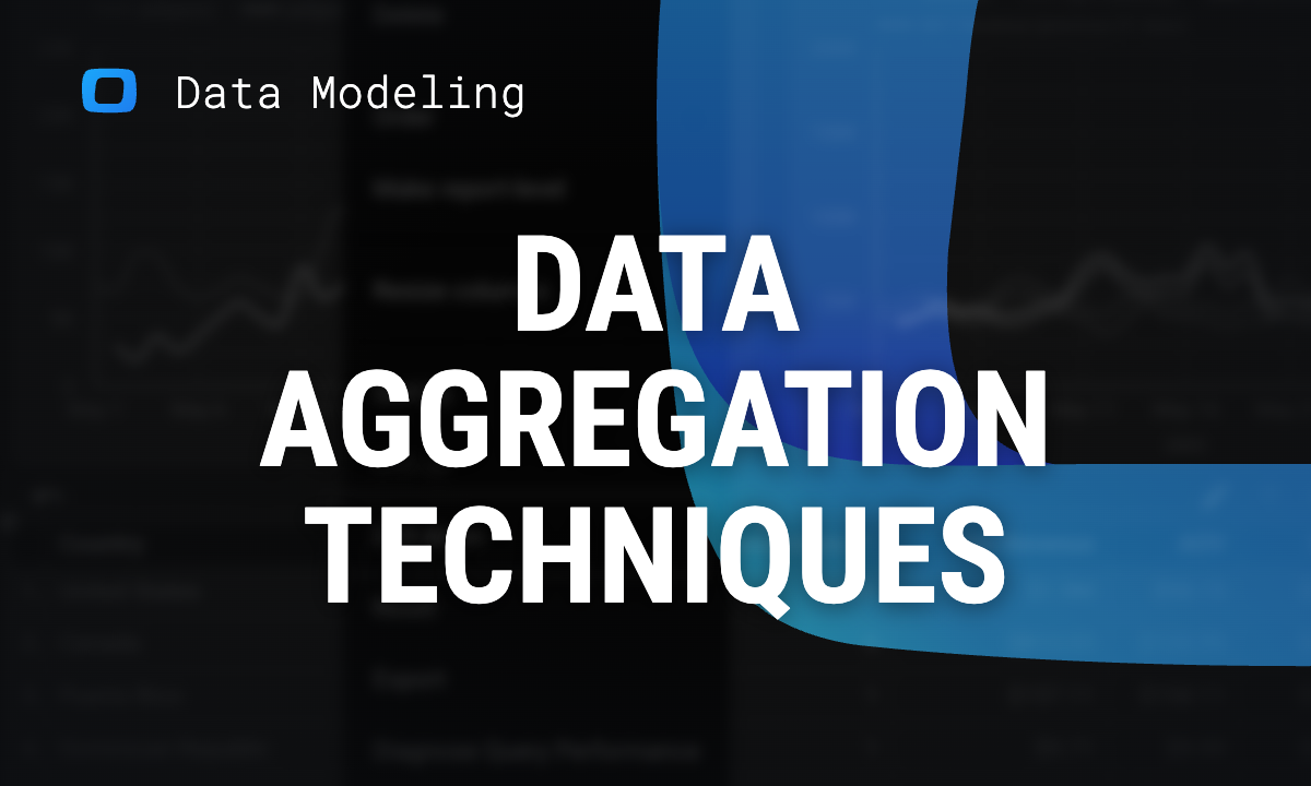 Data Aggregation: Techniques, Examples and Tools