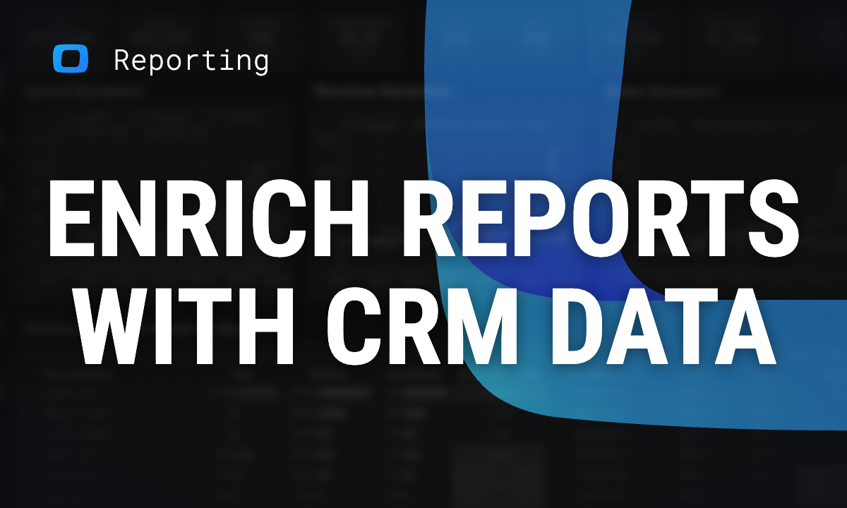 Enhance digital marketing reports with CRM data integration