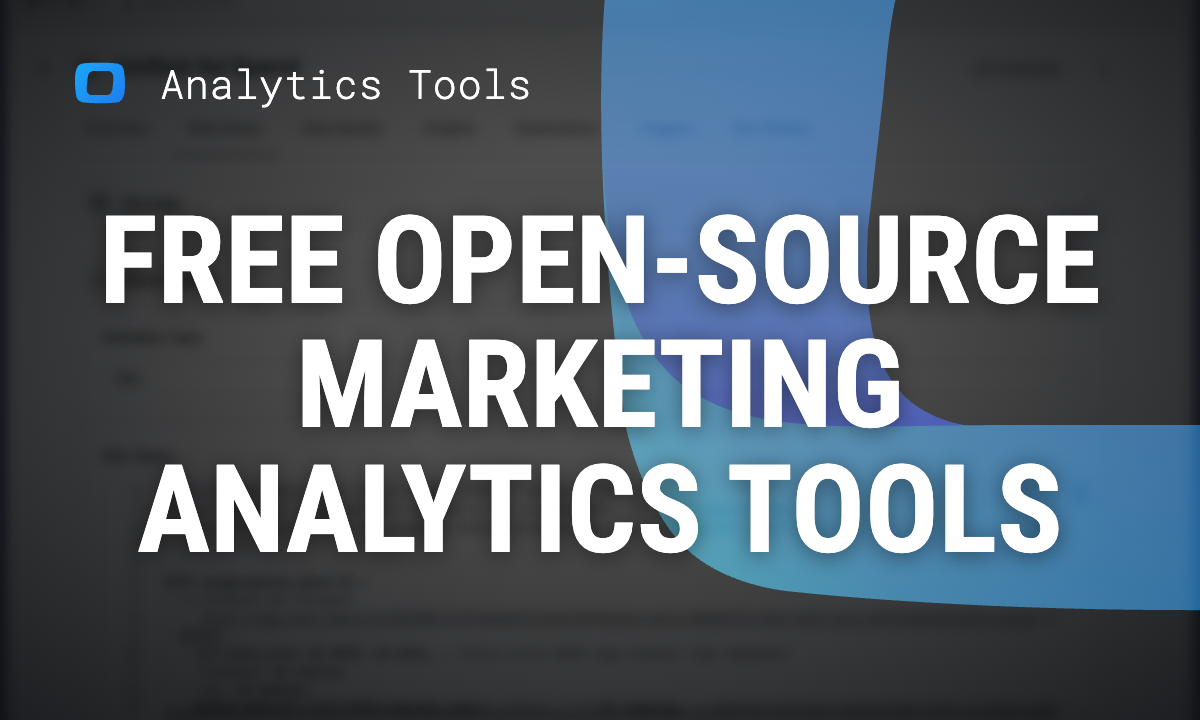 Best marketing analytics tools in 2026: free and open-source first