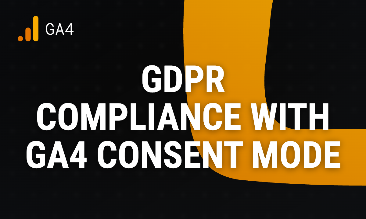 GDPR compliance with Google Analytics 4 Consent Mode