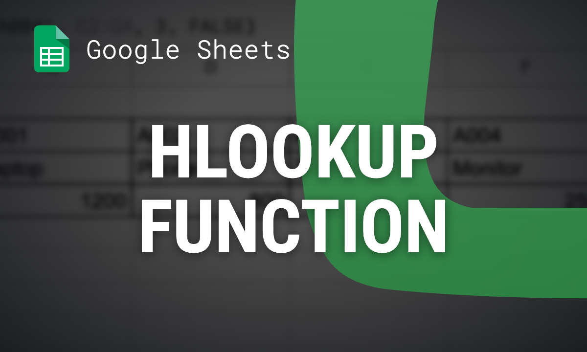 HLOOKUP in Google Sheets: syntax, examples and errors