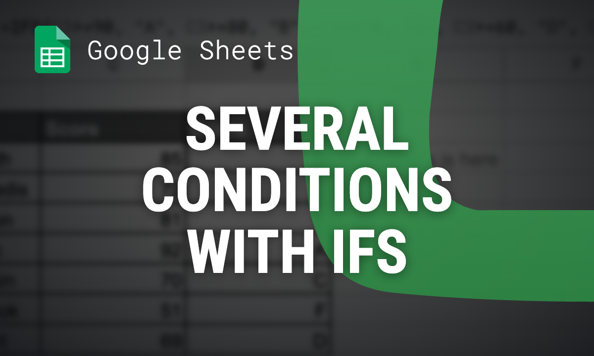 IFS function in Google Sheets: several conditions in one formula