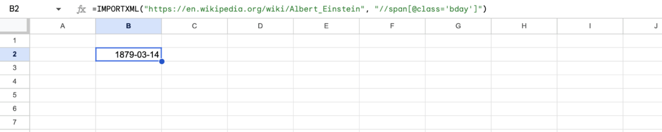 Google Sheets with the IMPORTXML formula for the span with the class bday on the Albert Einstein article in B2 returning 1879-03-14