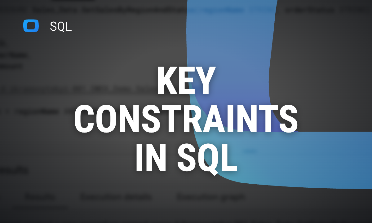 Master SQL Key Constraints for Efficient Databases
