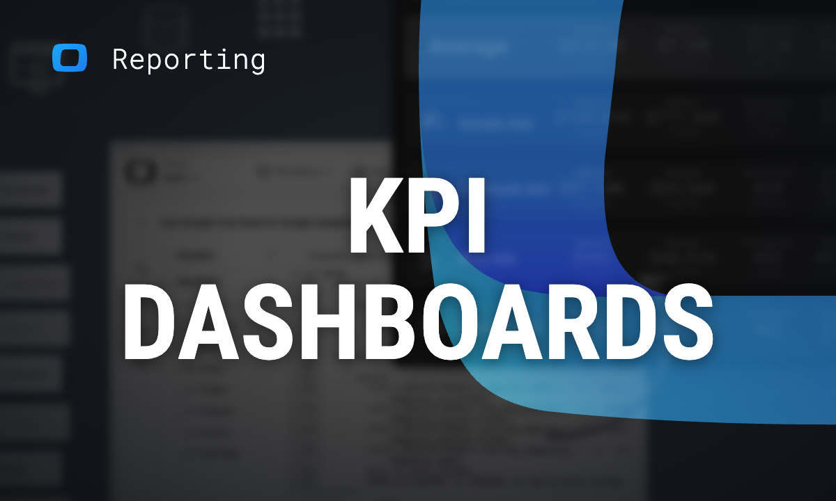 KPI Dashboards: Data-Driven Growth Decisions