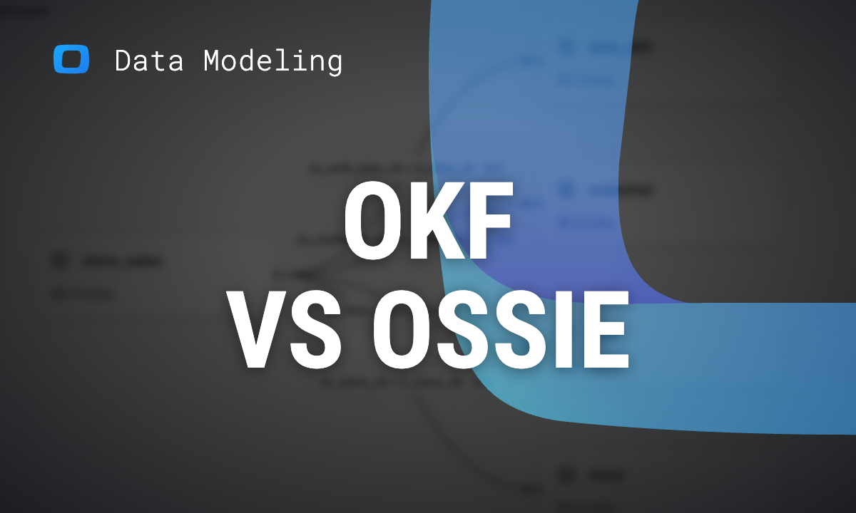OKF vs Apache Ossie: Which Format Should Describe Your Data Model?