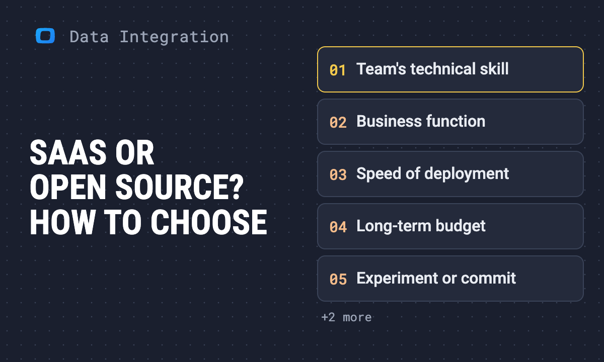SaaS vs open source for data connectivity: how to choose