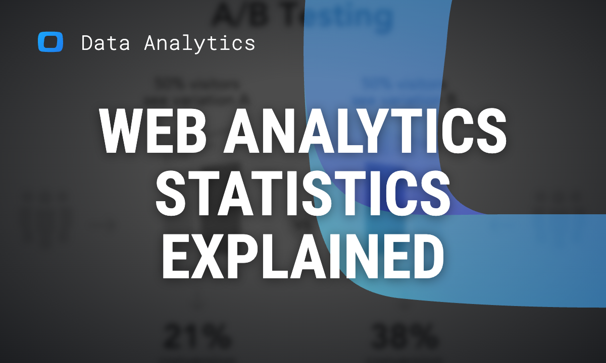 Web Analytics Statistics: How to Become a Data Scientist
