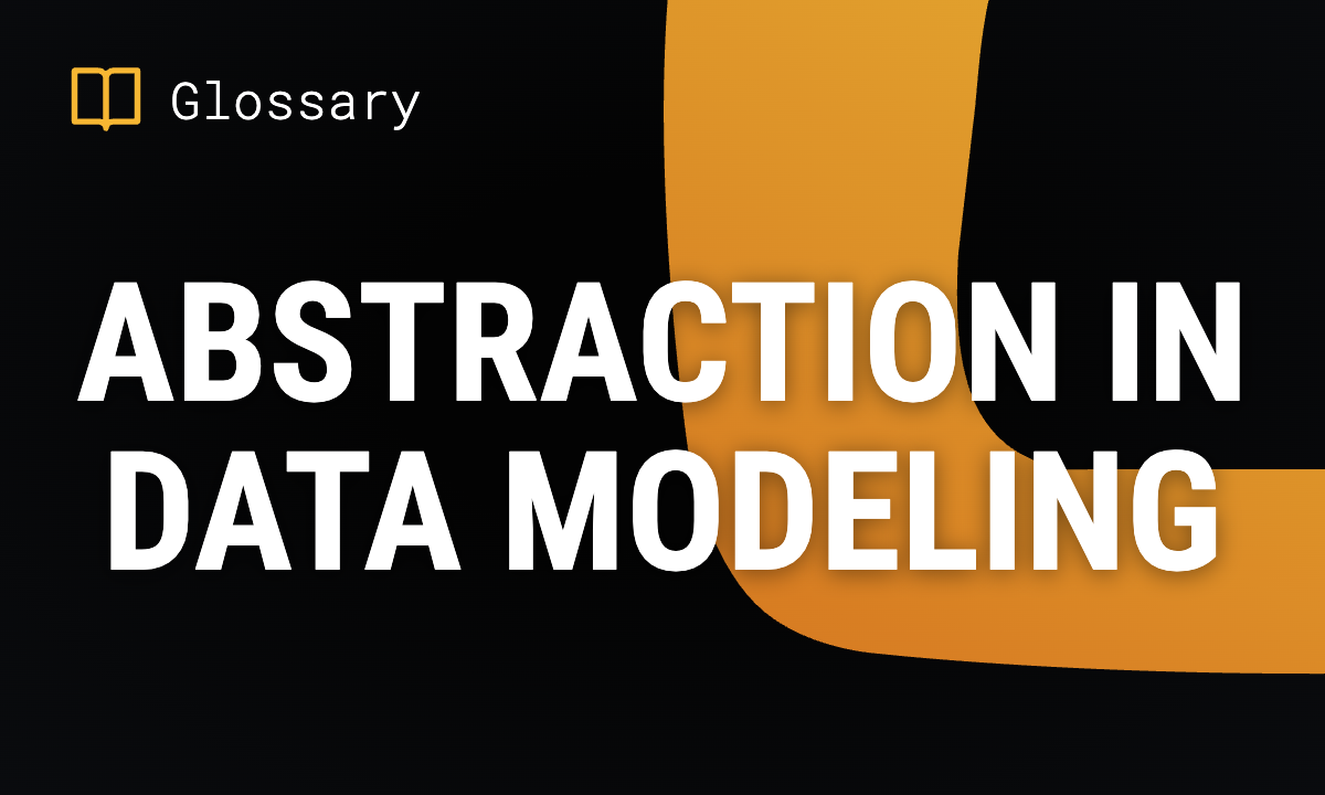 Abstraction in Data Modeling