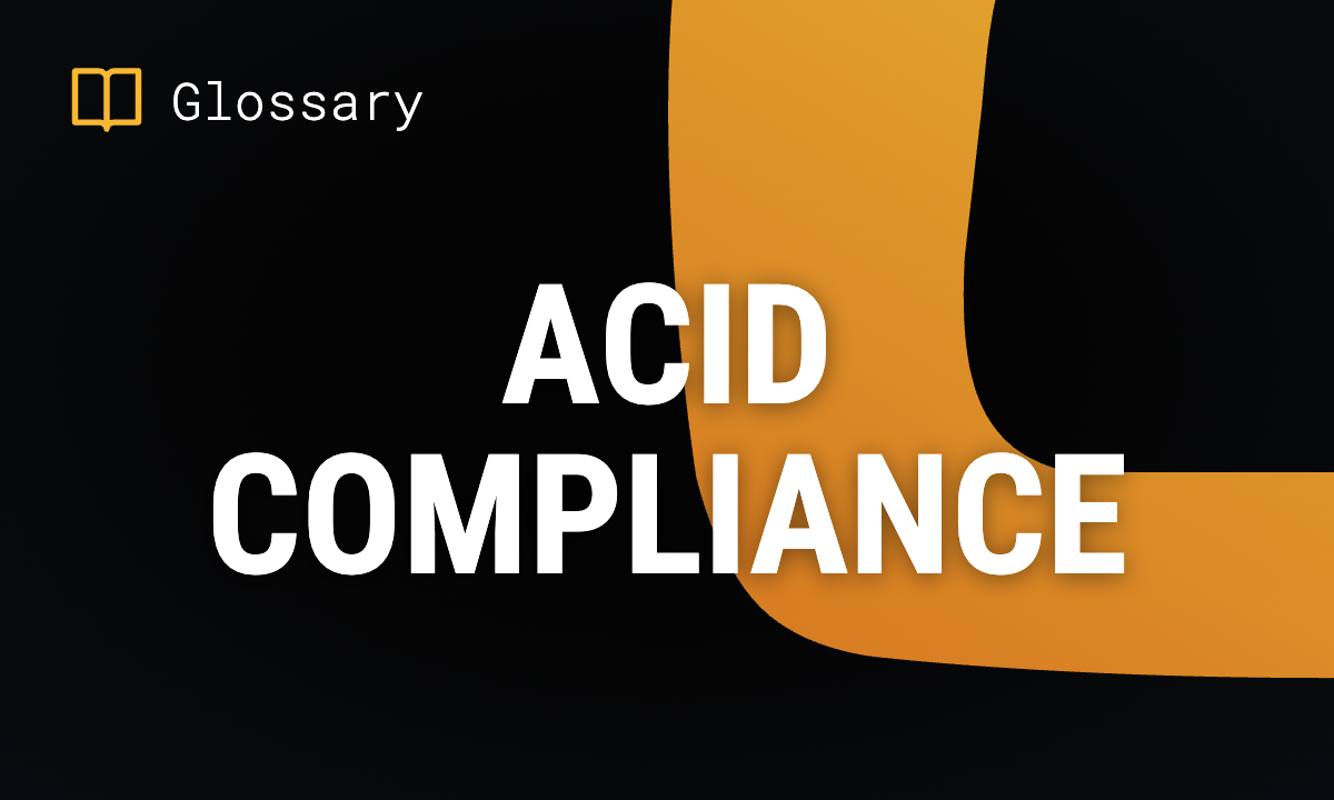ACID Compliance