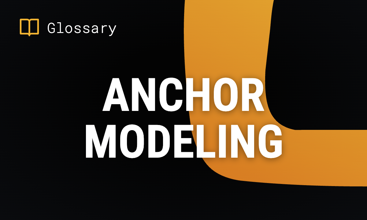 Anchor Modeling