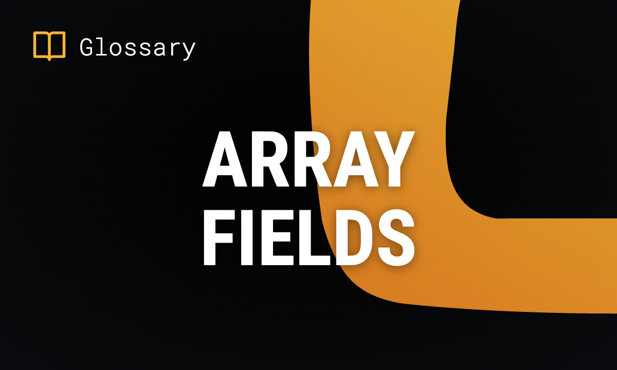 Array Fields