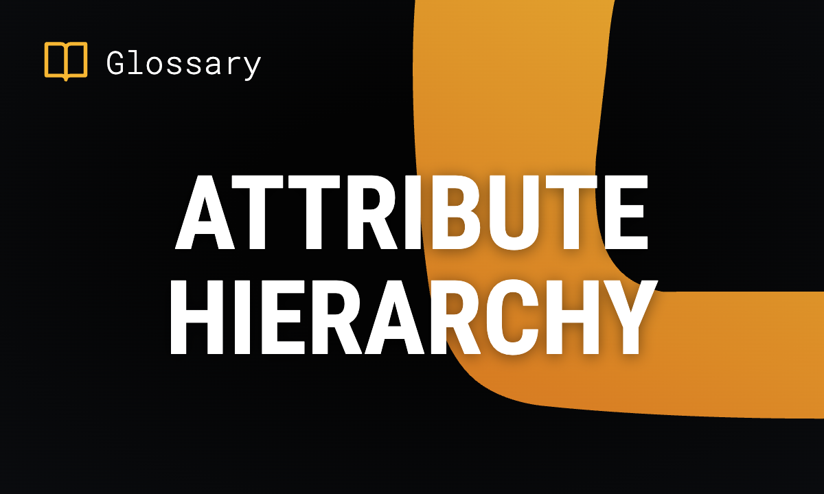 Attribute Hierarchy