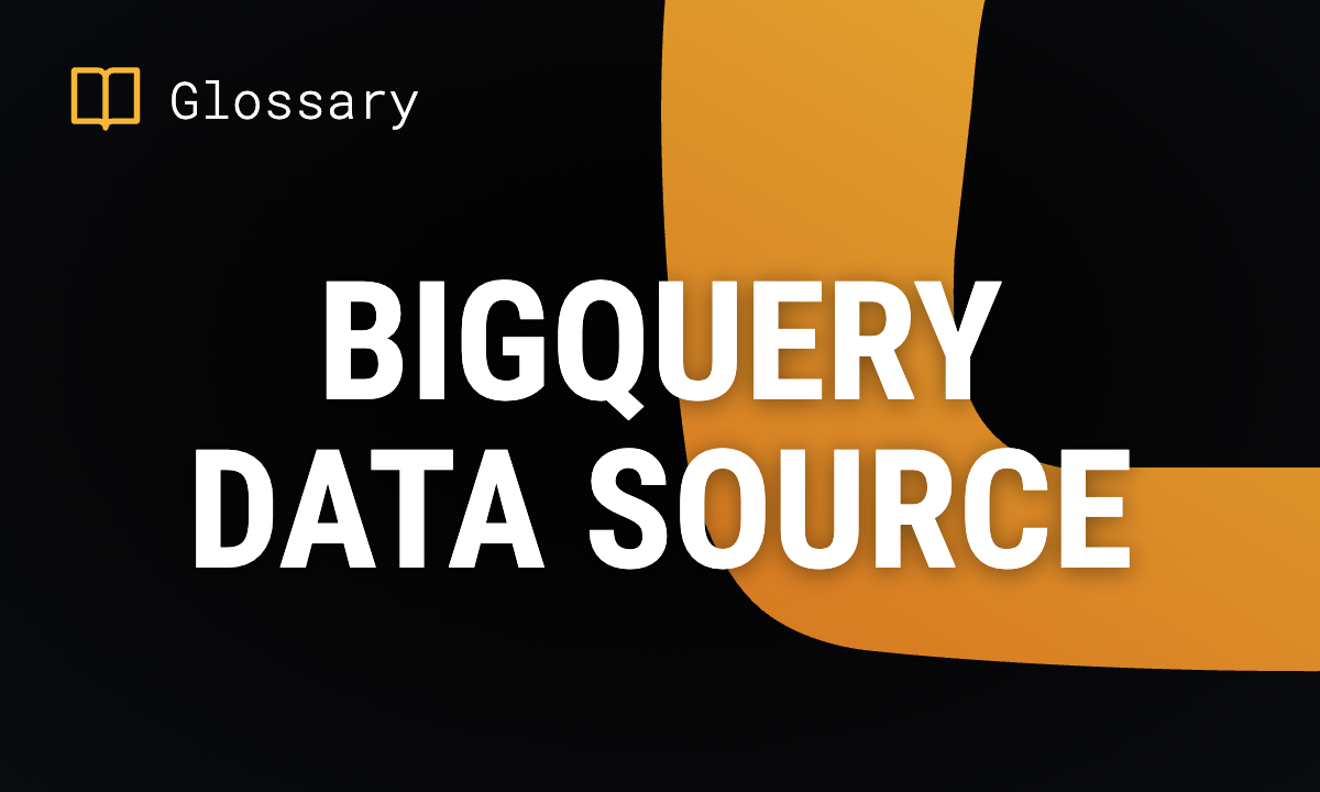 BigQuery Data Source