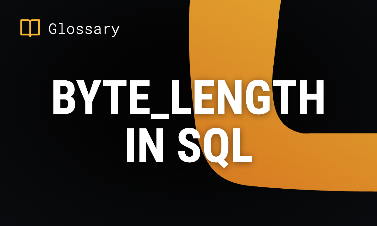 BYTE_LENGTH in SQL