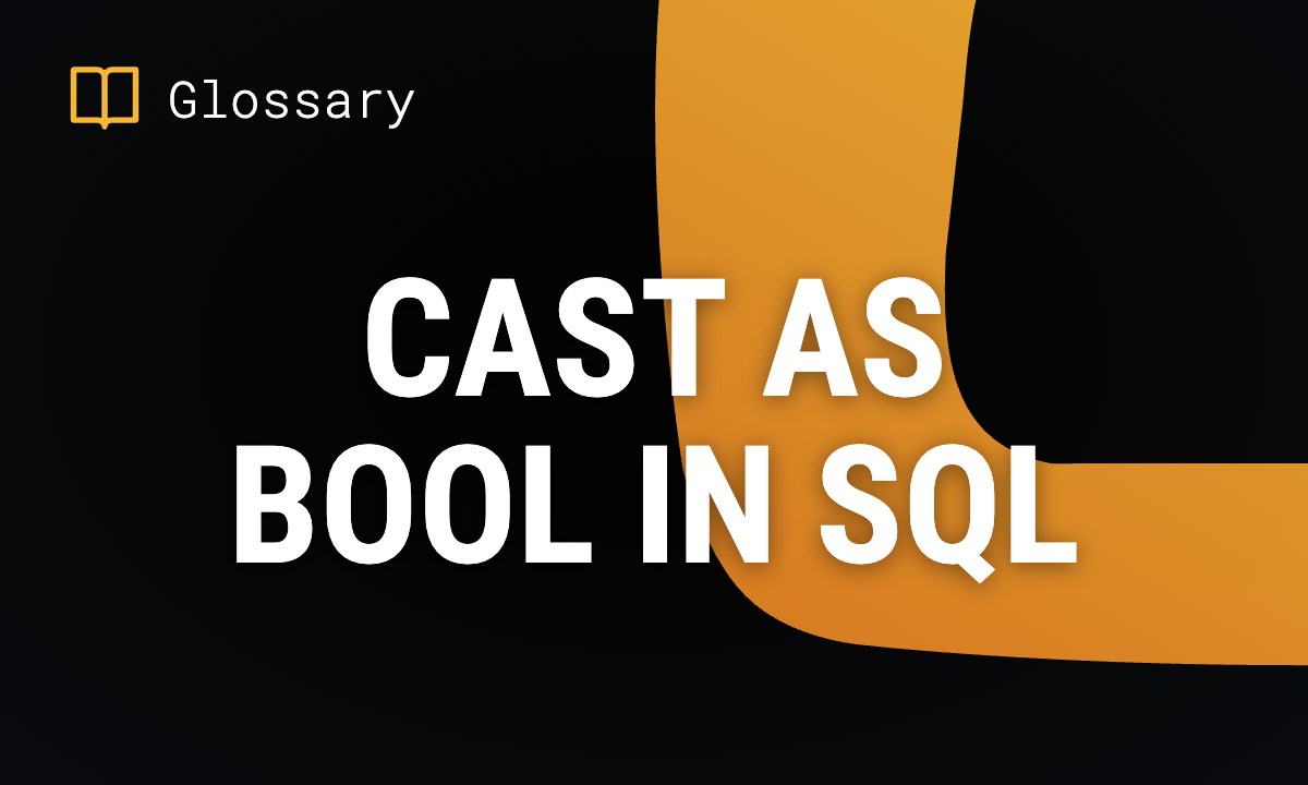 CAST AS BOOL in SQL