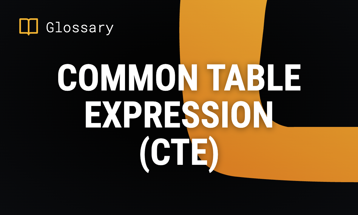 Common Table Expression (CTE)