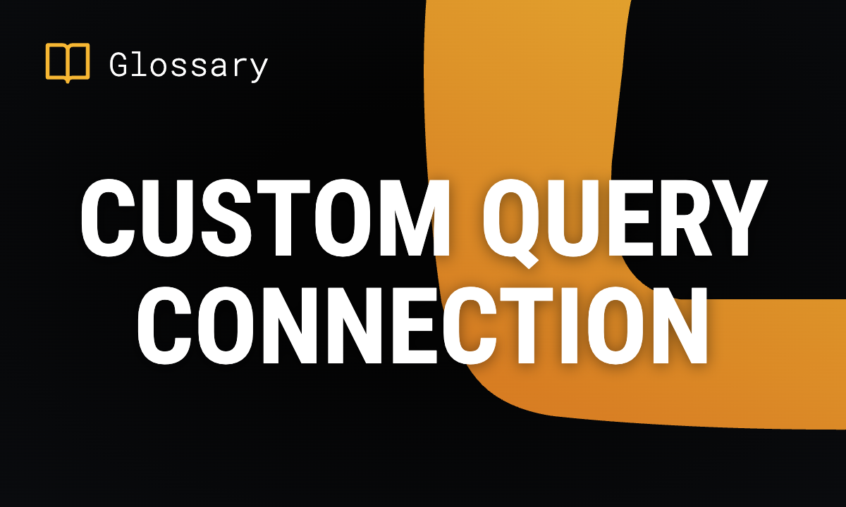 Custom Query Connection