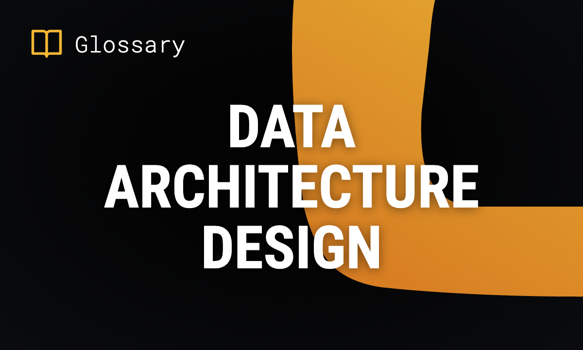 Data Architecture Design