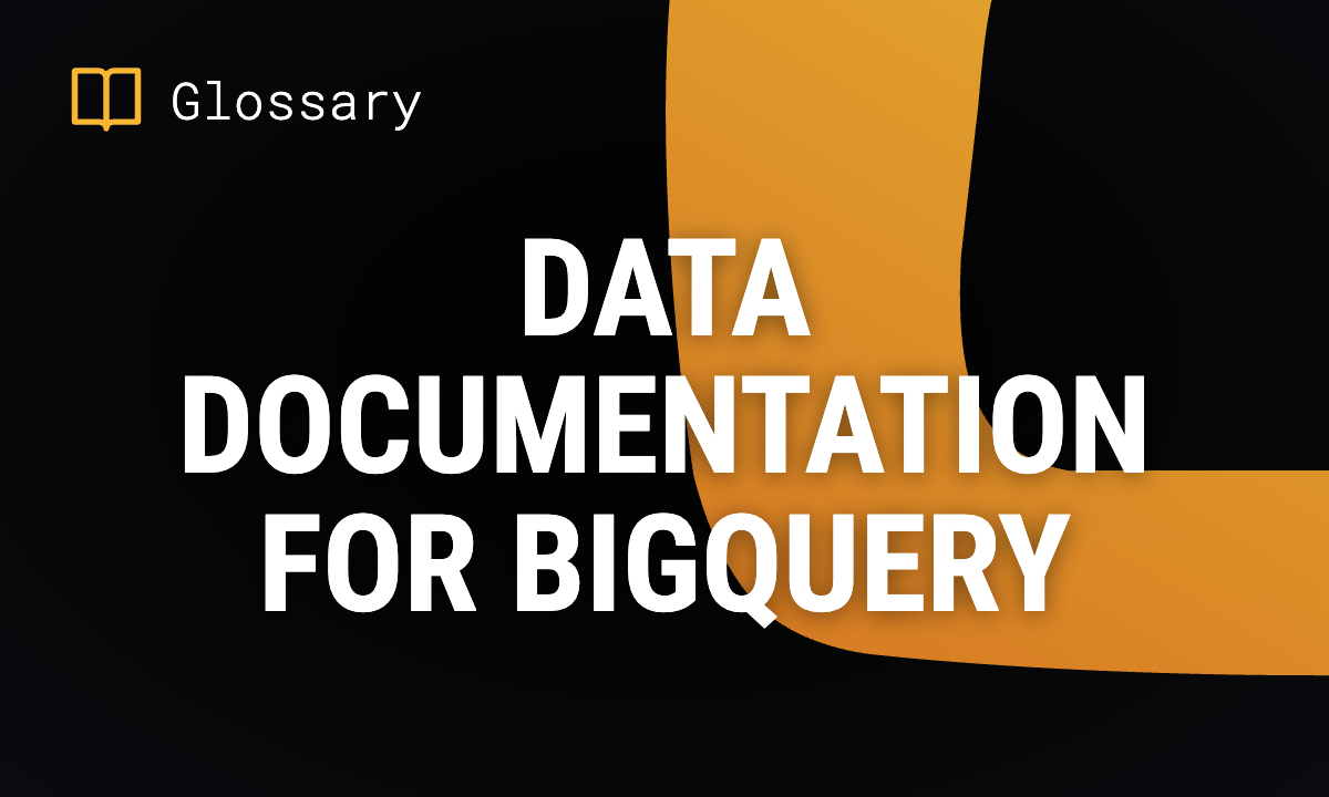 Data Documentation for BigQuery