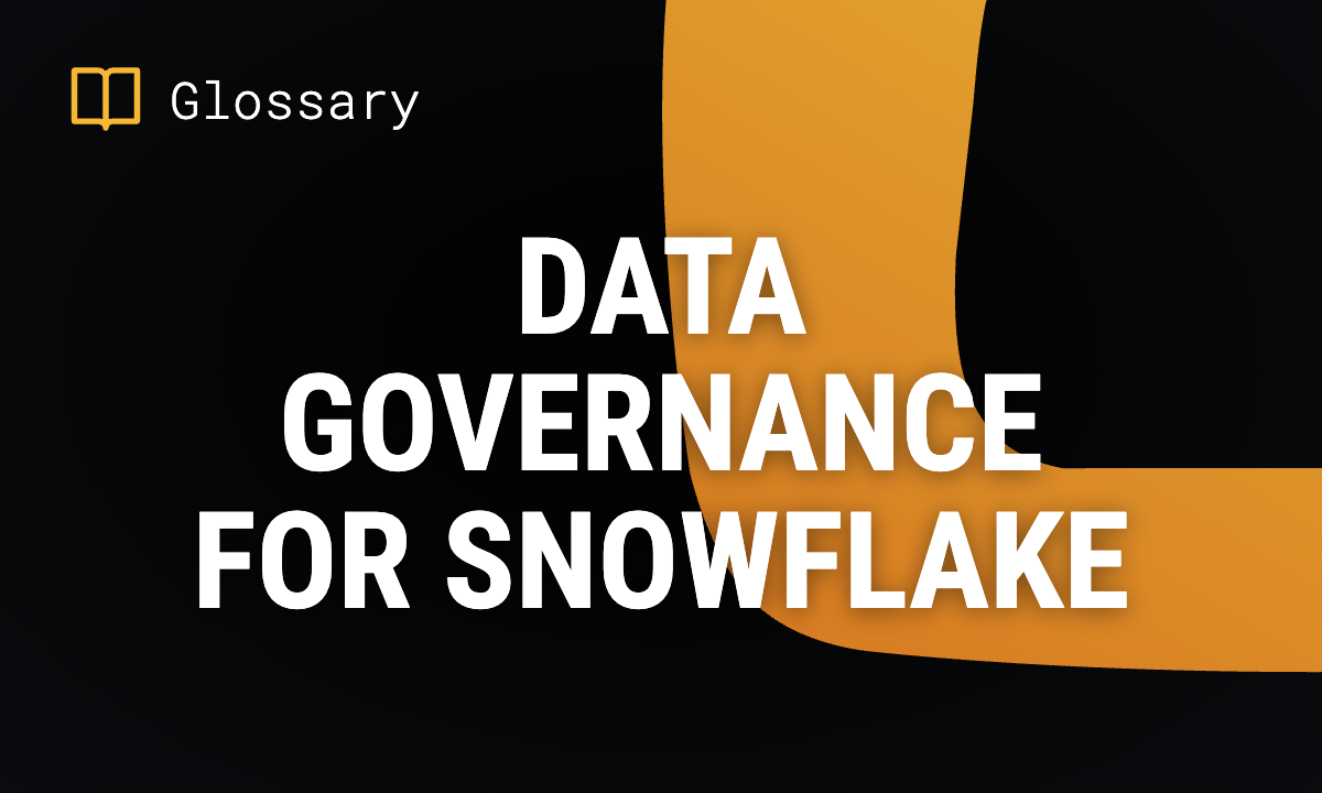 Data Governance for Snowflake