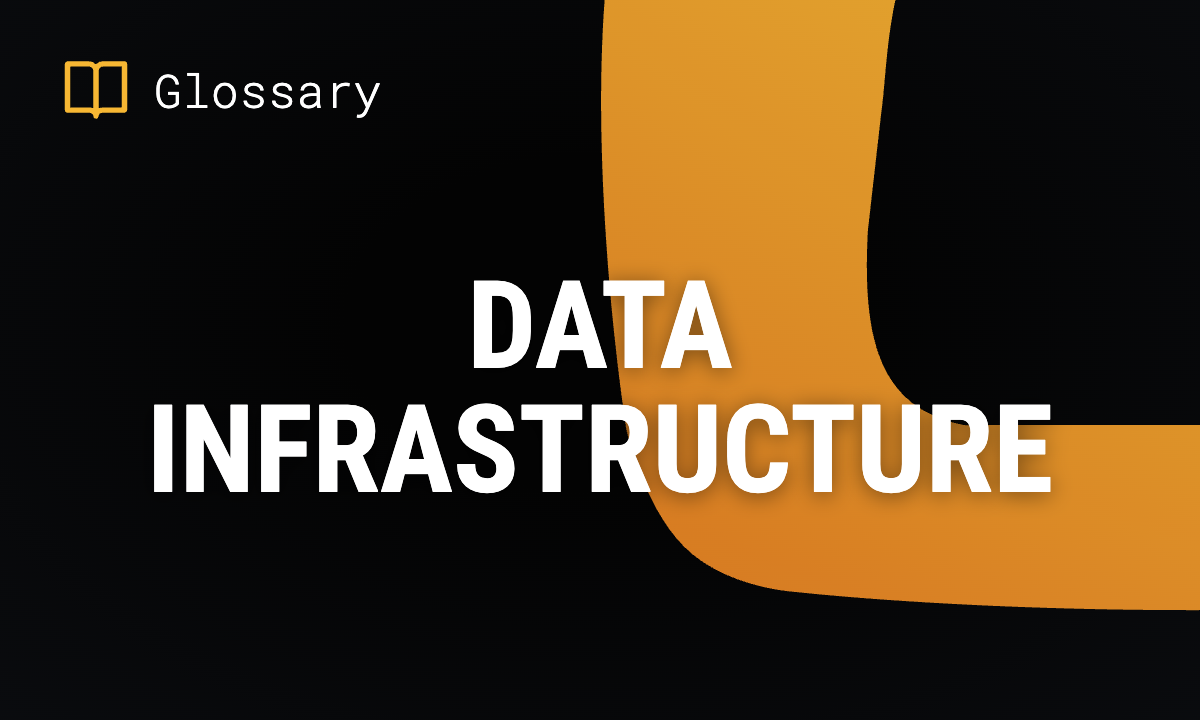 Data Infrastructure