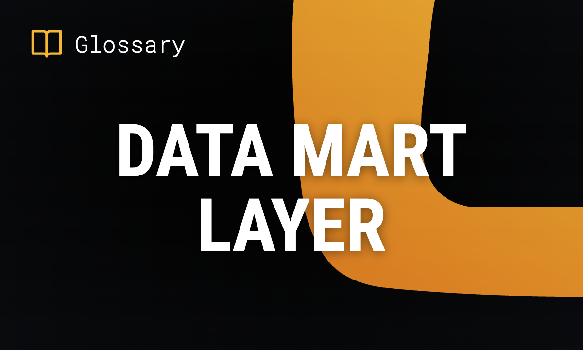 Data Mart Layer