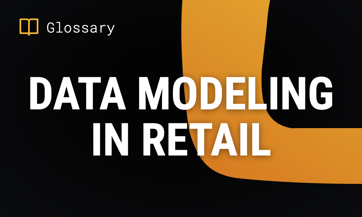 Data Modeling in Retail