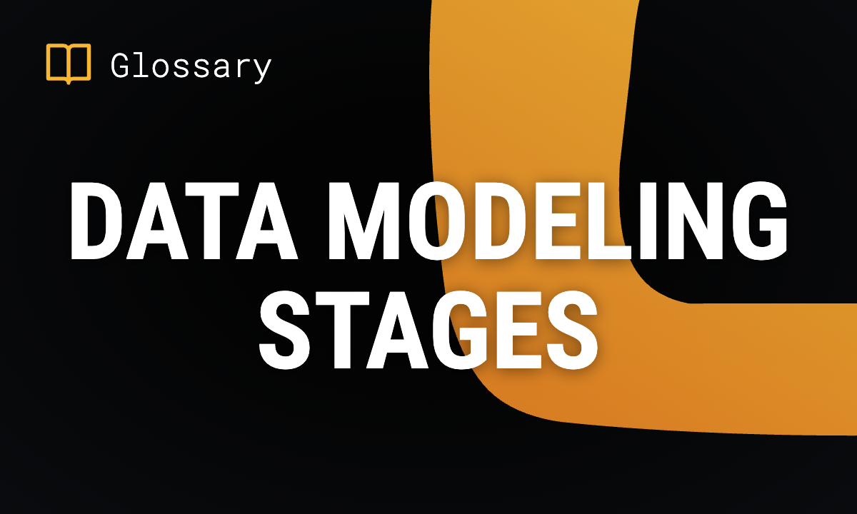 Data Modeling Stages