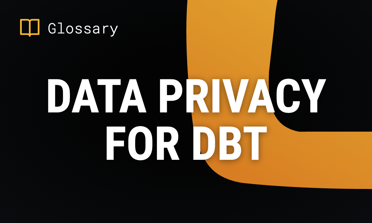 Data Privacy for dbt