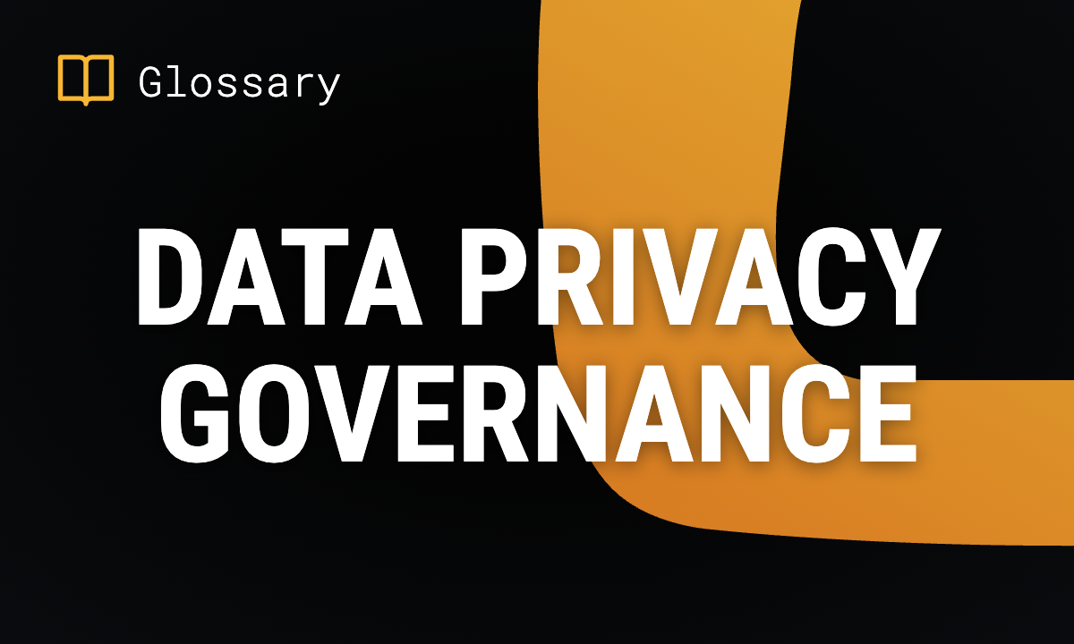 Data Privacy Governance
