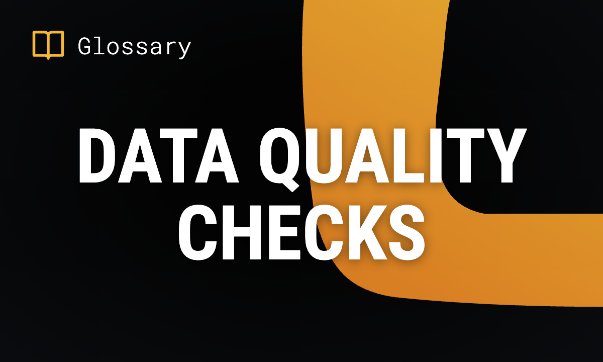 Data Quality Checks