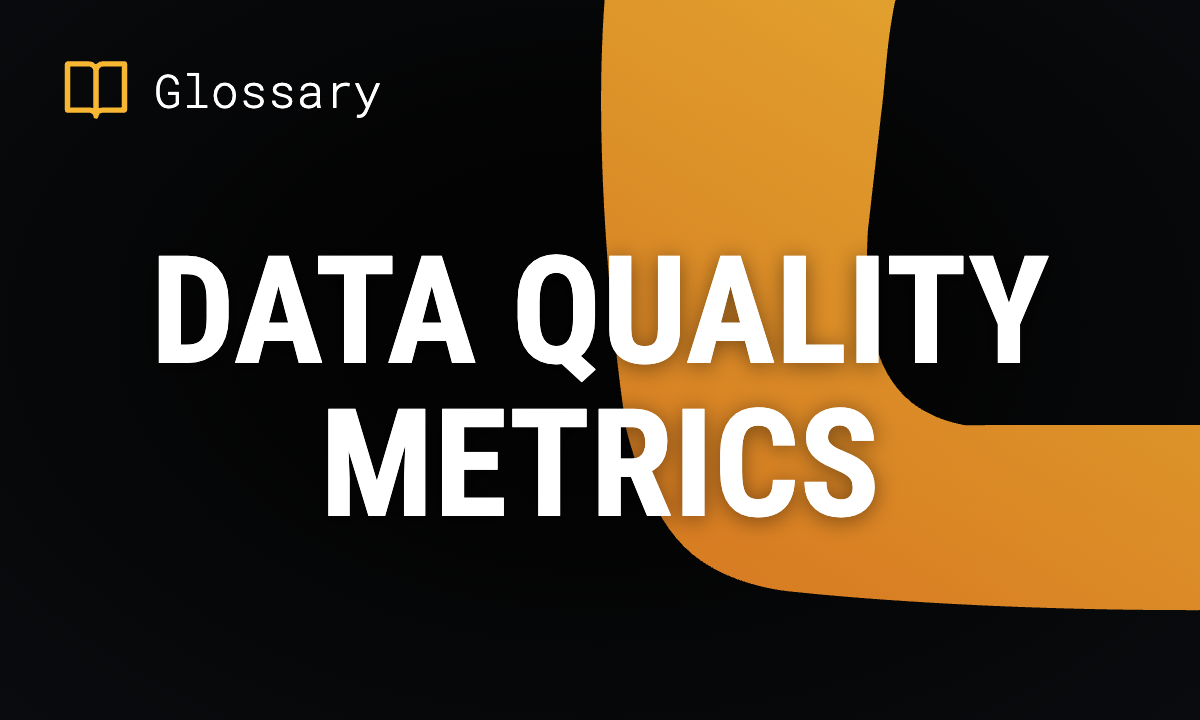 Data Quality Metrics