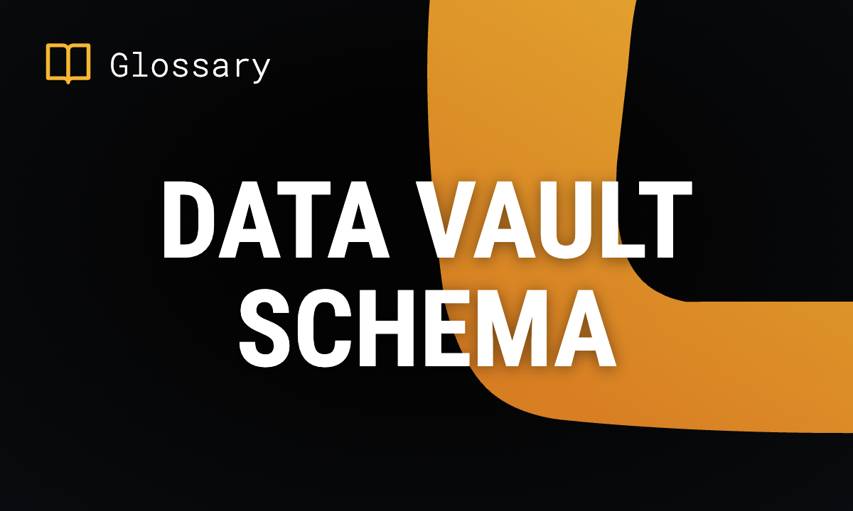 What is a Data Vault Schema? Design & Examples