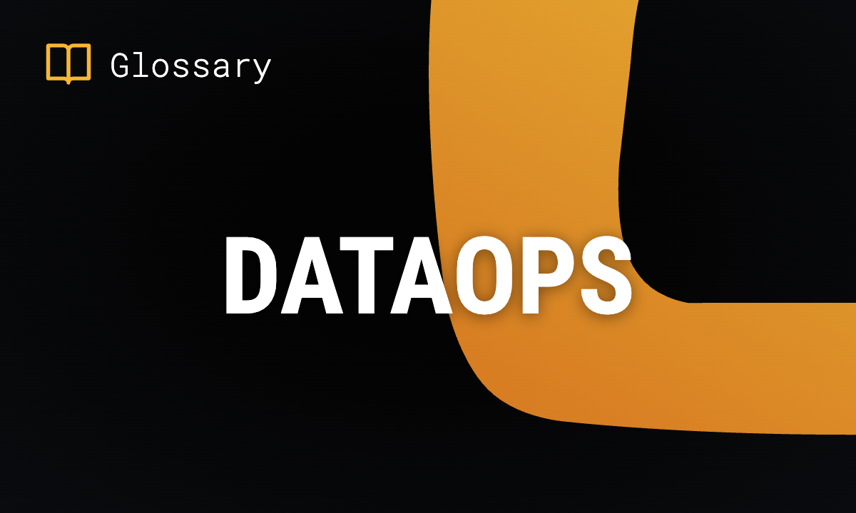 What is DataOps? Definition, Benefits & Examples