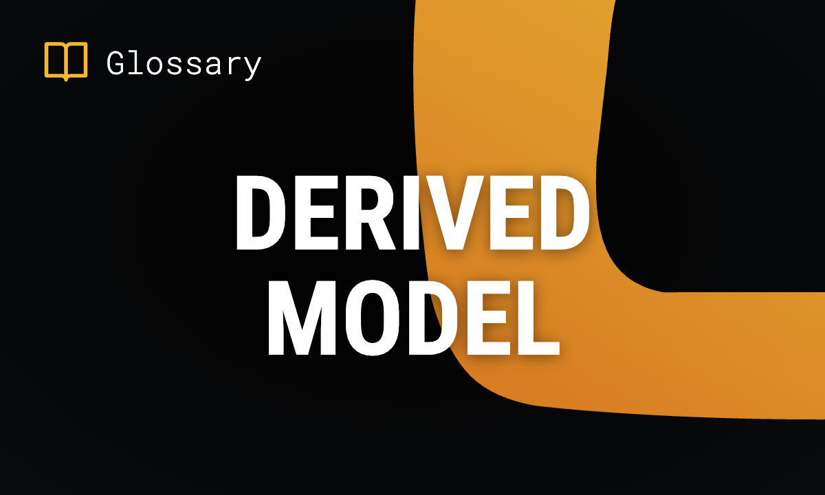 What is a Derived Model? Definition & Examples