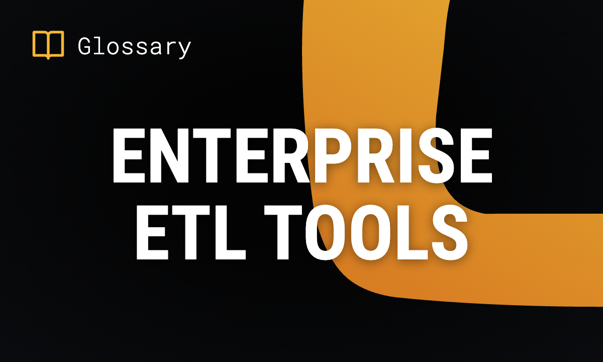 Enterprise ETL Tools
