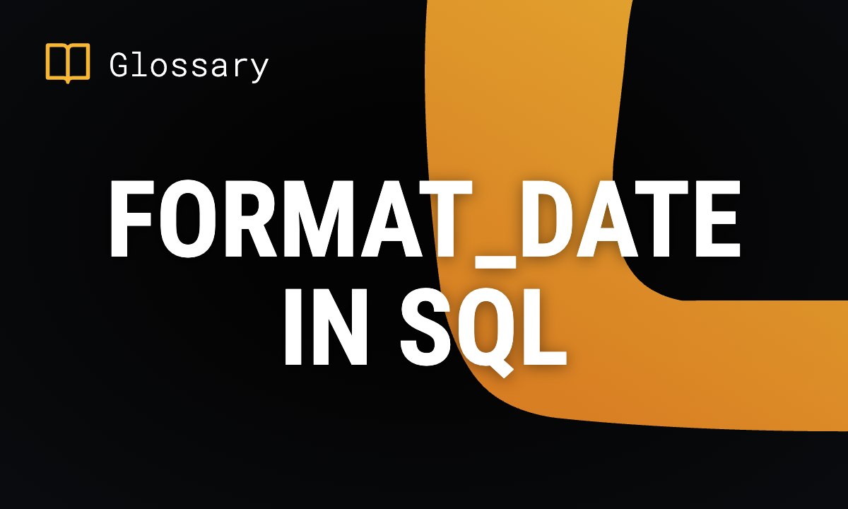 FORMAT_DATE in SQL
