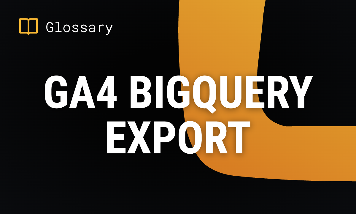 GA4 BigQuery Export