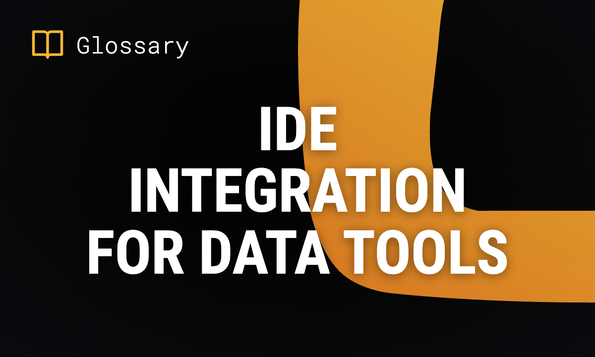 IDE Integration for Data Tools