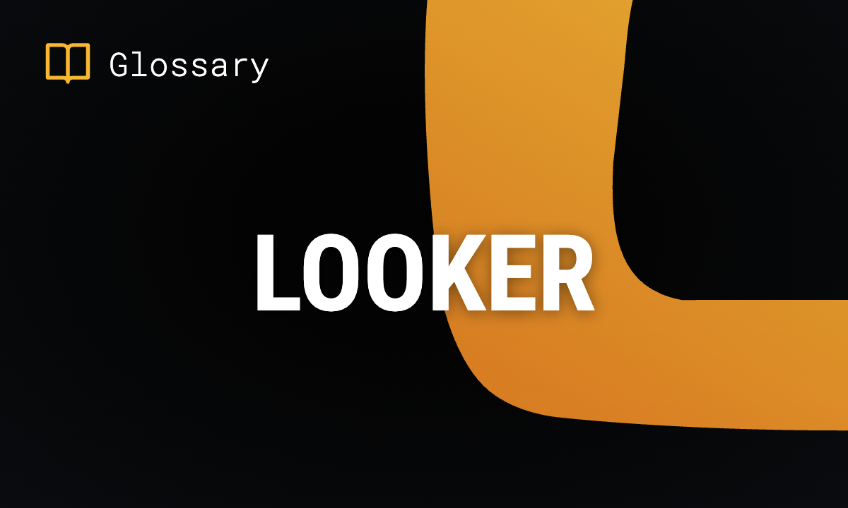 What is Looker? Features & Use Cases