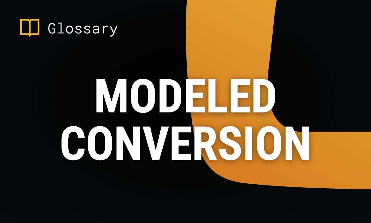 What is a Modeled Conversion? Definition & Guide
