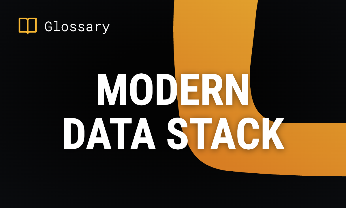 What is the Modern Data Stack? Components & Guide