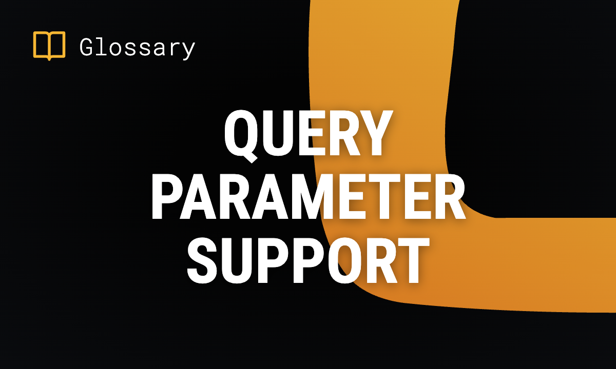 Query Parameter Support