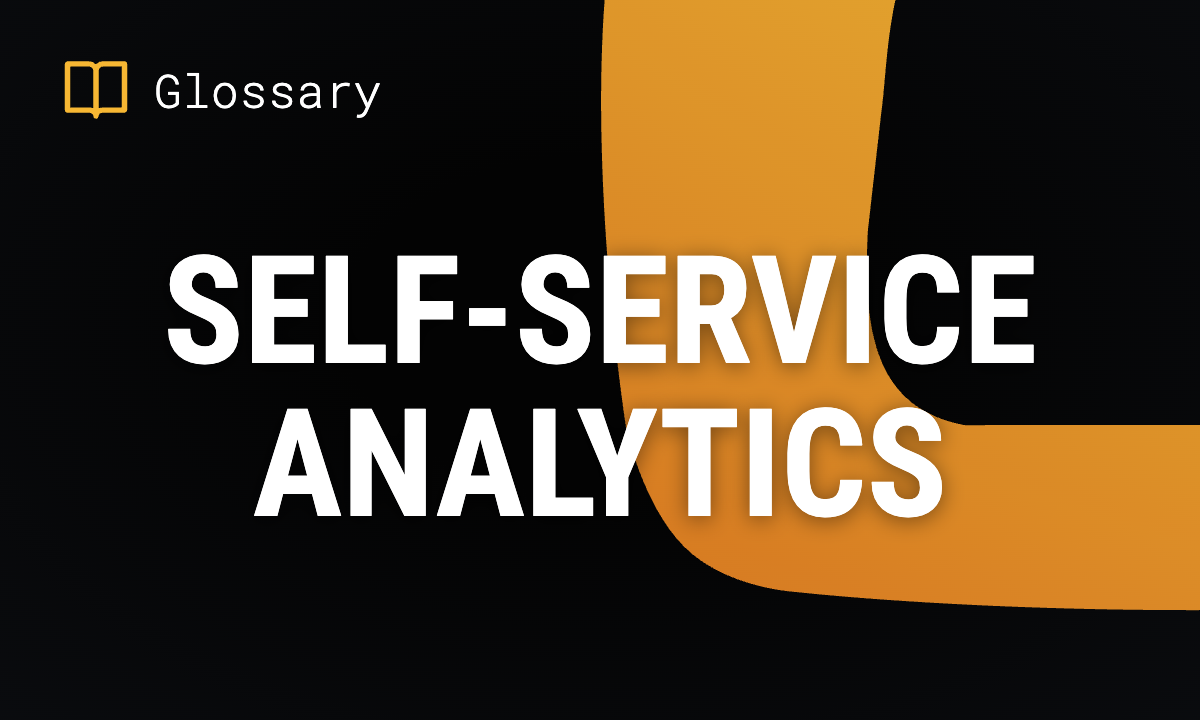 Self-Service Analytics